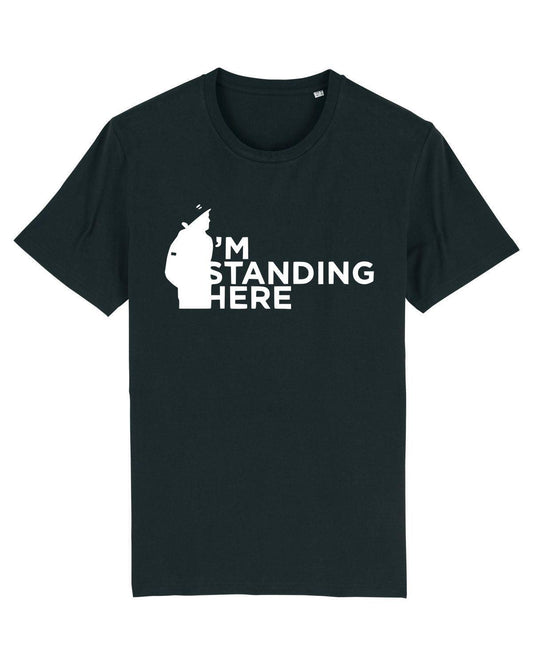 I'M STANDING HERE: T-Shirt in NUFC Colours Inspired by Terrace Culture (4 Colour Options) - SOUND IS COLOUR