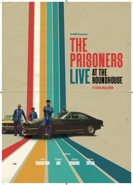 THE PRISONERS: Numbered and Signed Poster (2 Versions) **COLLECTION ONLY** FROM THE ROUNDHOUSE - SOUND IS COLOUR