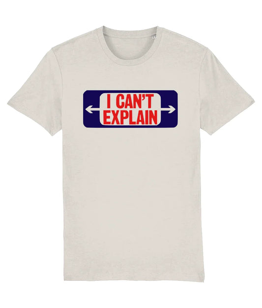 I CAN'T EXPLAIN: T-Shirt Inspired by The Who. Small to 3XL. 2 Colours - SOUND IS COLOUR