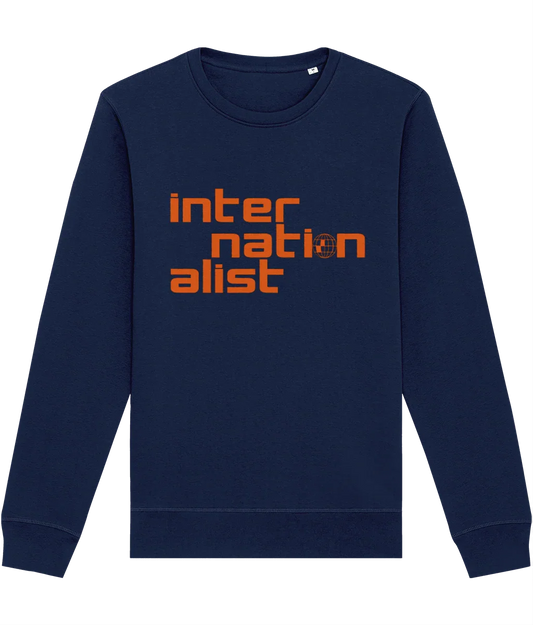 INTERNATIONALIST: Sweatshirt Inspired by The Style Council. Small to 4XL. Rise Up Now and Declare Yourself an Internationalist - SOUND IS COLOUR