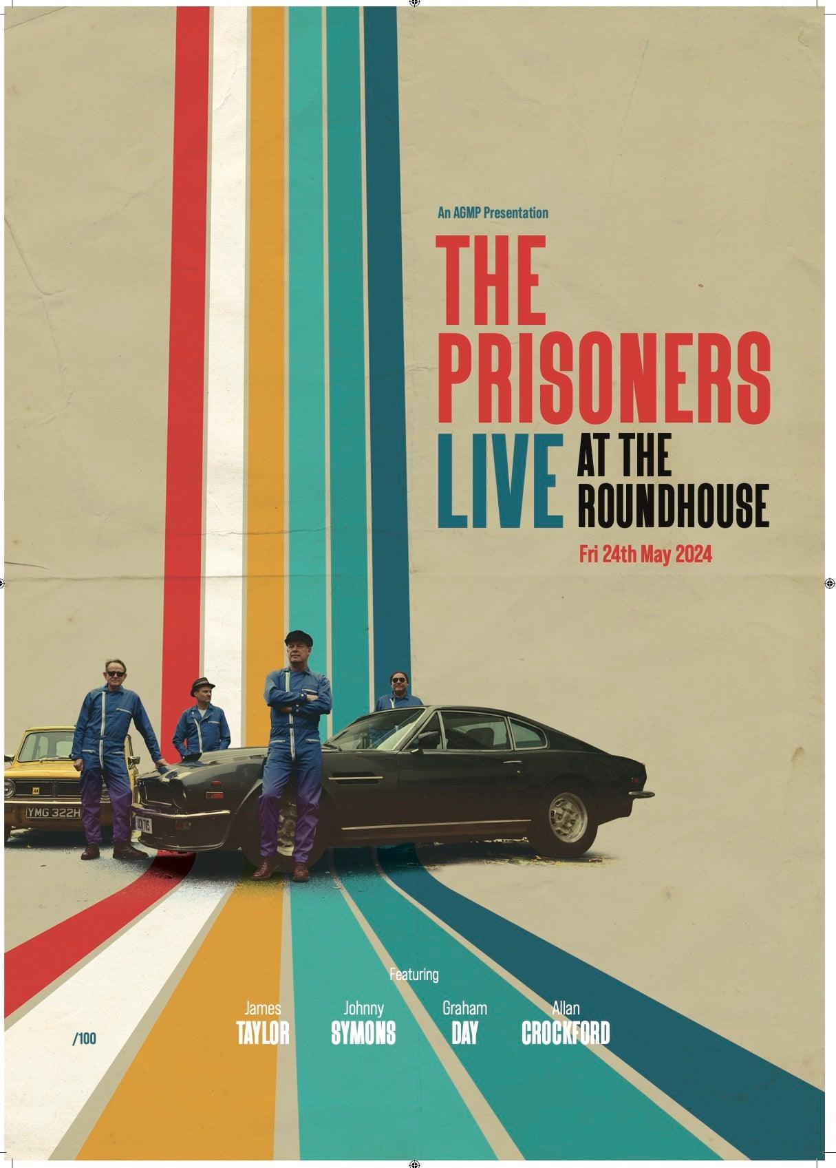 THE PRISONERS: Numbered and Signed A3 Poster: *SOLD OUT** COLLECTION ONLY FROM THE ROUNDHOUSE - SOUND IS COLOUR